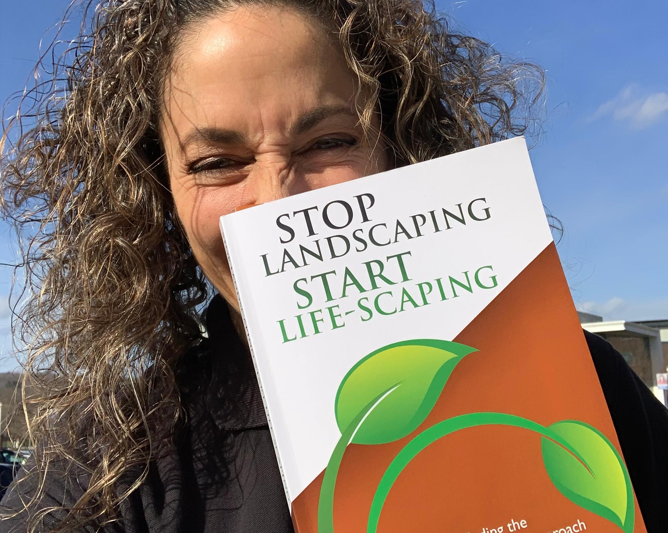 Book Launch: Stop Landscaping. Start Life-Scaping.